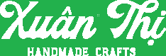 Xuân Thị Handmade Crafts